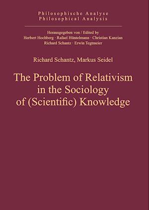 The Problem of Relativism in the Sociology of (Scientific) Knowledge