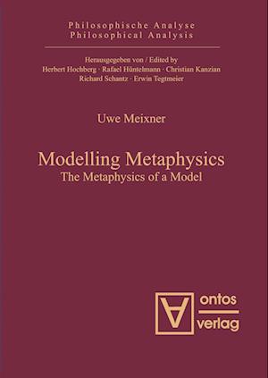 Modelling Metaphysics