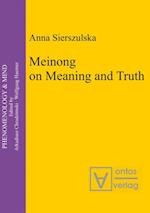 Meinong on Meaning and Truth