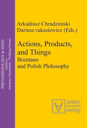 Actions, Products, and Things