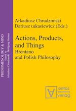 Actions, Products, and Things