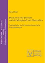 Das Leib-Seele-Problem und die Metaphysik des Materiellen