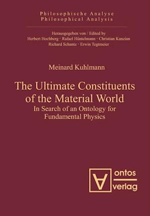 Ultimate Constituents of the Material World