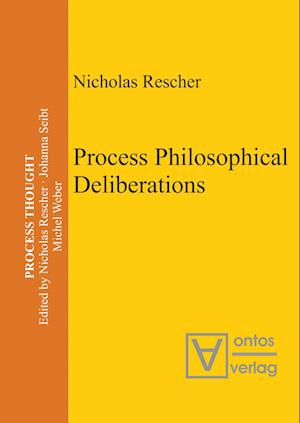 Process Philosophical Deliberations