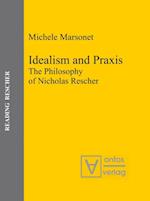 Idealism and Praxis