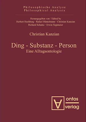 Ding - Substanz - Person