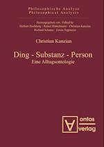 Ding – Substanz – Person