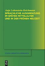 Sprachliche Ausgrenzung Im Späten Mittelalter Und Der Frühen Neuzeit