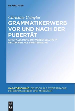 Grammatikerwerb vor und nach der Pubertät