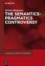 Semantics-Pragmatics Controversy