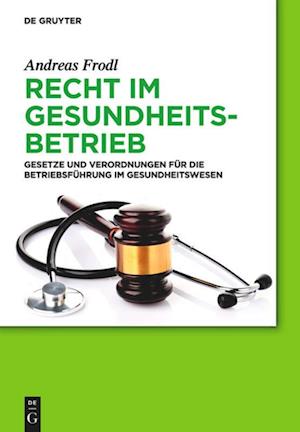 Recht Im Gesundheitsbetrieb