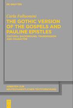 The Gothic Version of the Gospels and Pauline Epistles