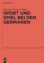 Sport und Spiel bei den Germanen