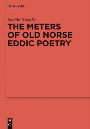 The Meters of Old Norse Eddic Poetry