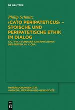 "Cato Peripateticus" – stoische und peripatetische Ethik im Dialog