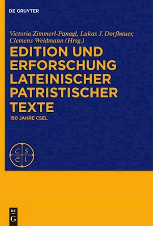 Edition und Erforschung lateinischer patristischer Texte