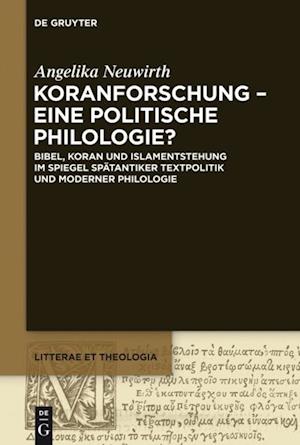 Koranforschung – eine politische Philologie?