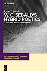 W.G. Sebald's Hybrid Poetics