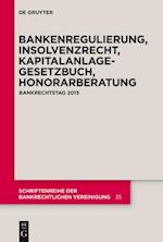 Bankenregulierung, Insolvenzrecht, Kapitalanlagegesetzbuch, Honorarberatung