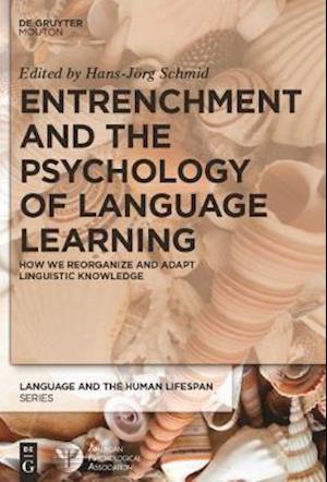 Entrenchment and the Psychology of Language Learning