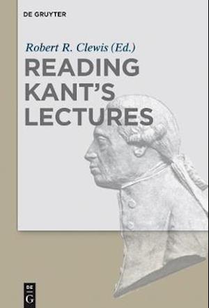 Reading Kant's Lectures