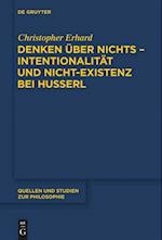 Denken über nichts - Intentionalität und Nicht-Existenz bei Husserl