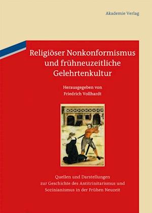 Religiöser Nonkonformismus und frühneuzeitliche Gelehrtenkultur