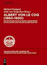 Albert von le Coq (1860-1930) - Der Erwecker Manis