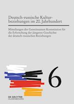 Deutsch-Russische Kulturbeziehungen Im 20. Jahrhundert. Einflüsse Und Wechselwirkungen