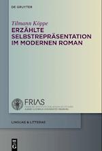 Erzählte Selbstrepräsentation im modernen Roman