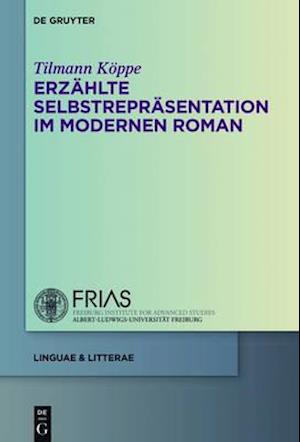 Erzählte Selbstrepräsentation im modernen Roman