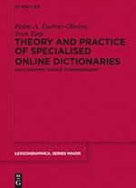 Theory and Practice of Specialised Online Dictionaries