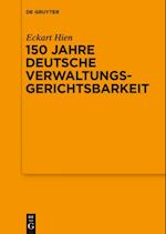 150 Jahre deutsche Verwaltungsgerichtsbarkeit