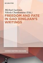 Polyphony Embodied - Freedom and Fate in Gao Xingjian's Writings