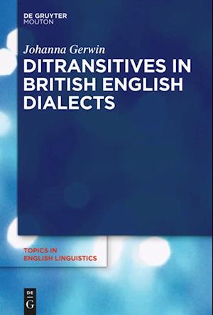 Ditransitives in British English Dialects