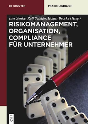 Risikomanagement, Organisation, Compliance für Unternehmer