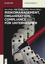 Risikomanagement, Organisation, Compliance für Unternehmer