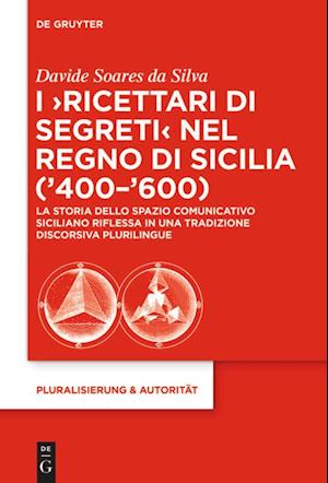 I 'ricettari Di Segreti' Nel Regno Di Sicilia ('400-'600)