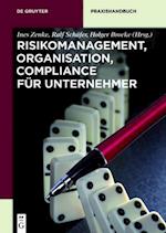 Risikomanagement, Organisation, Compliance für Unternehmer