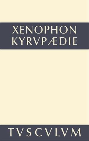 Kyrupädie / Die Erziehung des Kyros