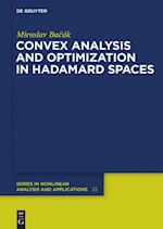 Convex analysis and optimization in Hadamard spaces