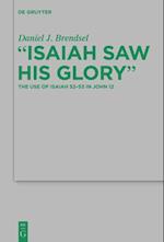 "Isaiah Saw His Glory"