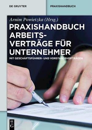 Praxishandbuch Arbeitsverträge für Unternehmer