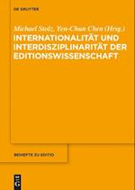 Internationalität und Interdisziplinarität der Editionswissenschaft