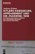 Hitlers Kriegskurs, Appeasement und die "Maikrise" 1938