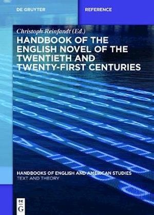 Handbook of the English Novel of the Twentieth and Twenty-First Centuries