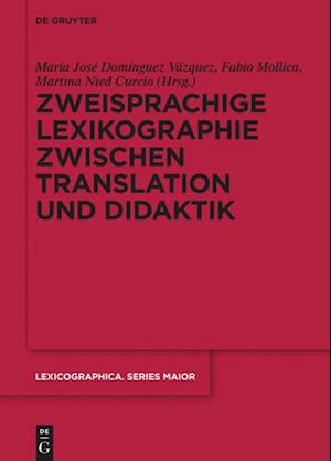 Zweisprachige Lexikographie Zwischen Translation Und Didaktik