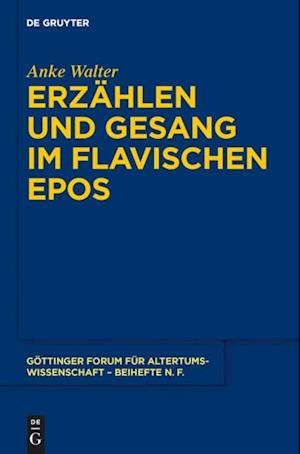 Erzählen und Gesang im flavischen Epos