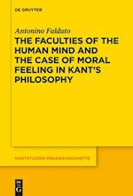 Faculties of the Human Mind and the Case of Moral Feeling in Kant's Philosophy