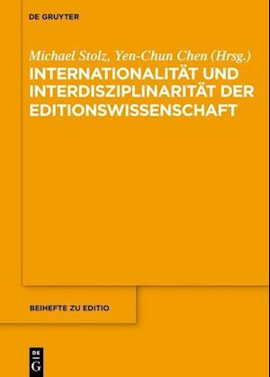 Internationalität und Interdisziplinarität der Editionswissenschaft